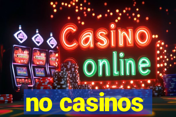 no casinos