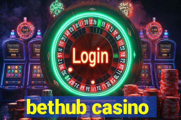 bethub casino