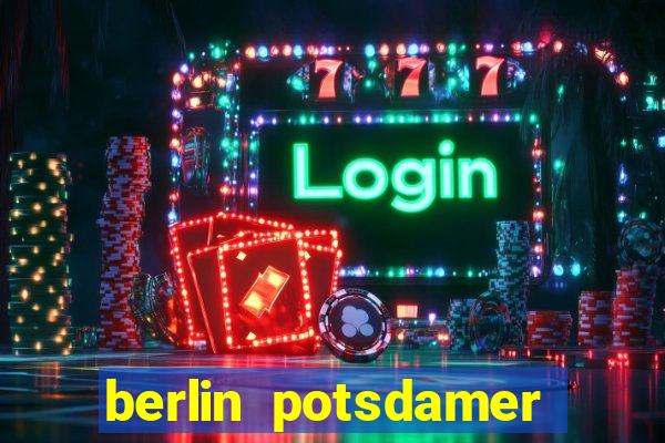 berlin potsdamer platz casino