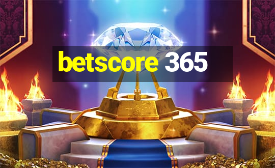 betscore 365