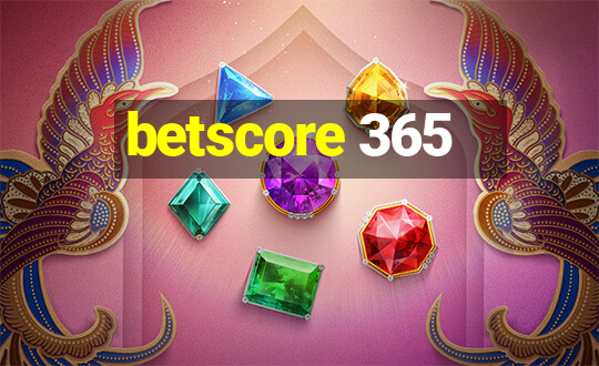 betscore 365