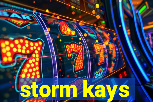 storm kays