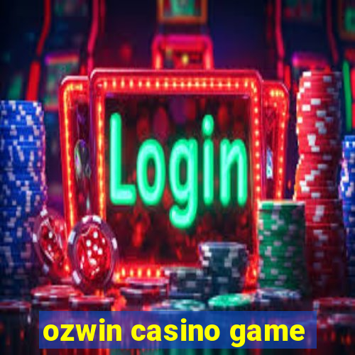 ozwin casino game