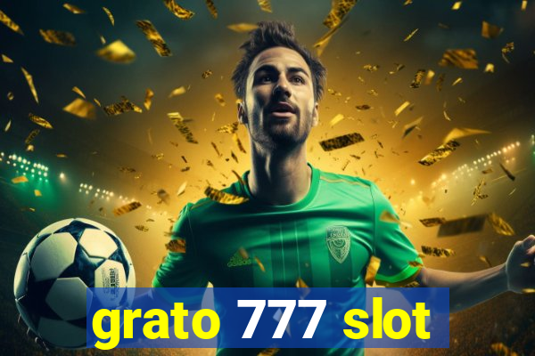 grato 777 slot