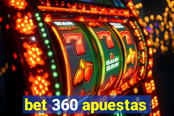 bet 360 apuestas