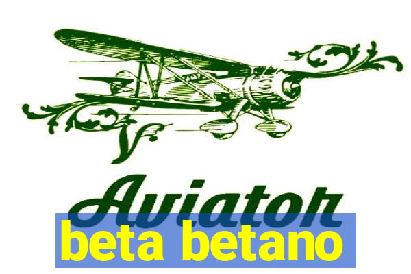 beta betano