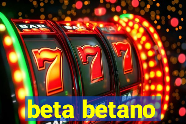 beta betano