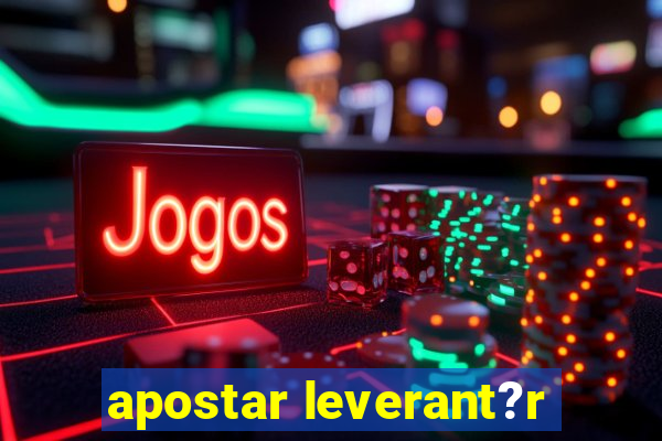 apostar leverant?r