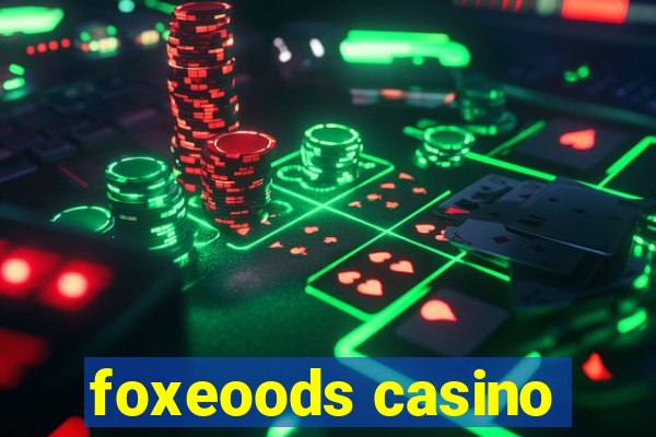 foxeoods casino