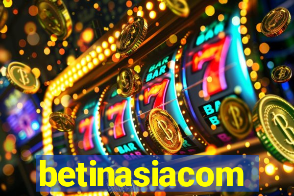 betinasiacom