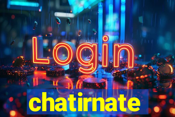 chatirnate