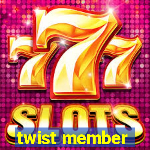 twist member