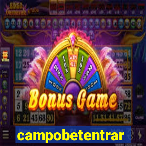 campobetentrar