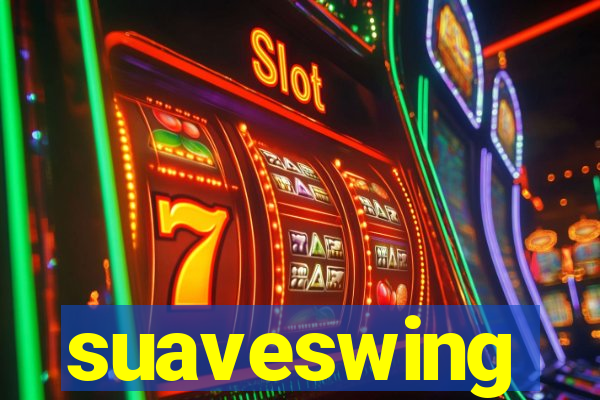 suaveswing