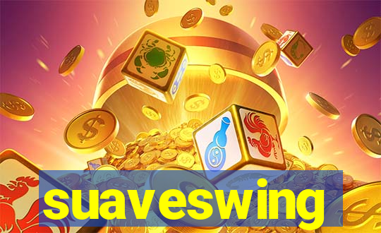 suaveswing