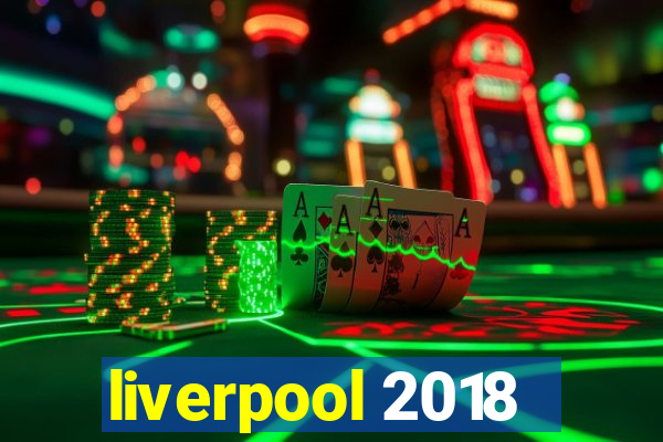 liverpool 2018