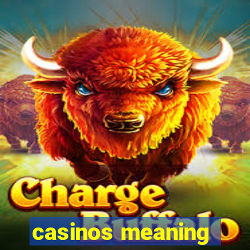 casinos meaning