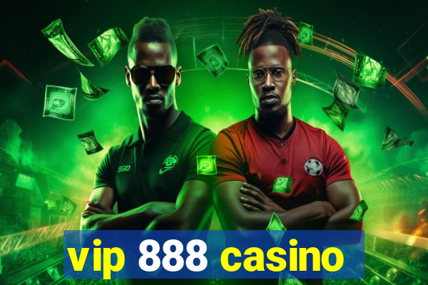 vip 888 casino