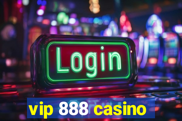 vip 888 casino