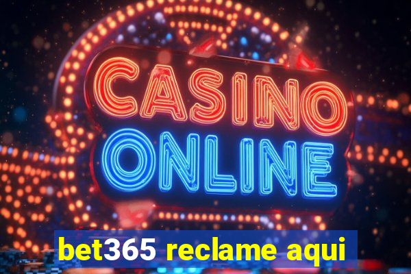 bet365 reclame aqui