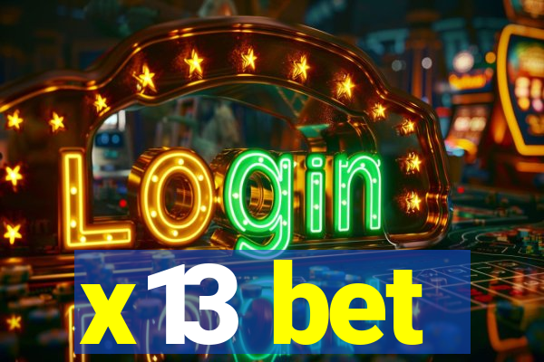 x13 bet