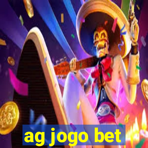 ag jogo bet