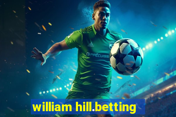 william hill.betting