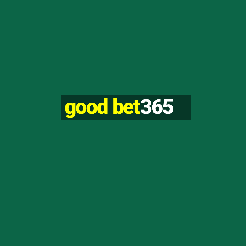 good bet365