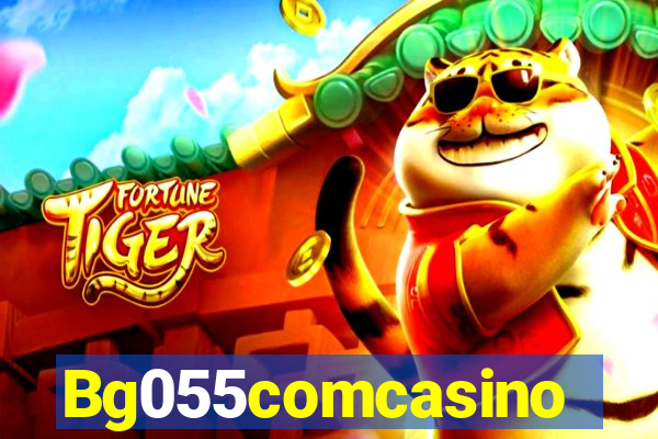 Bg055comcasino