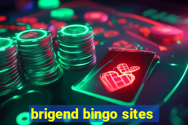 brigend bingo sites