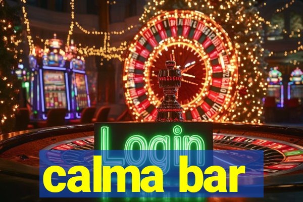 calma bar