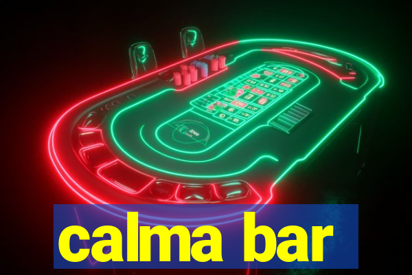 calma bar