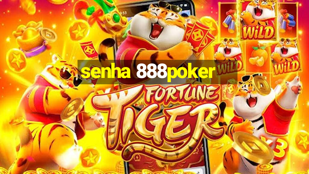 senha 888poker