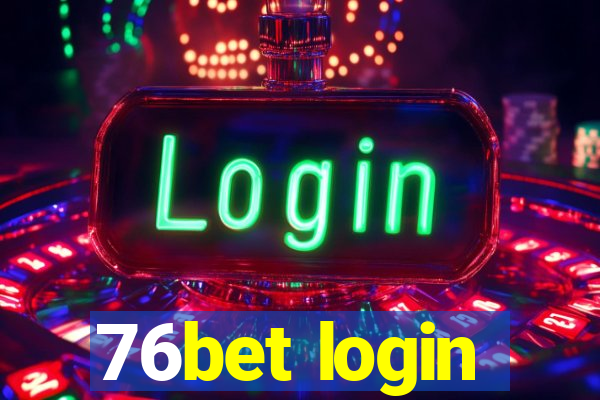 76bet login