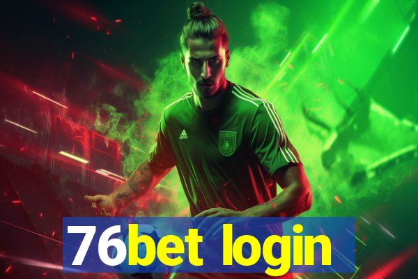 76bet login