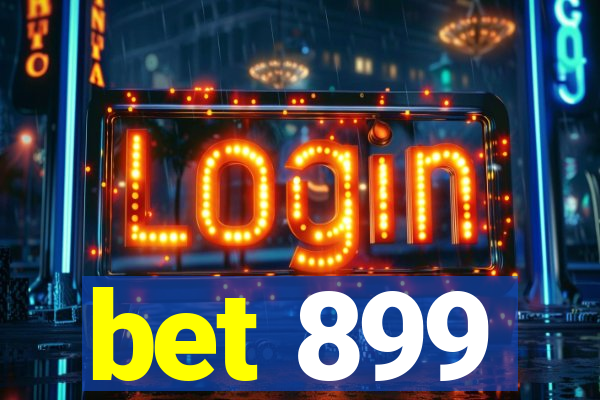 bet 899