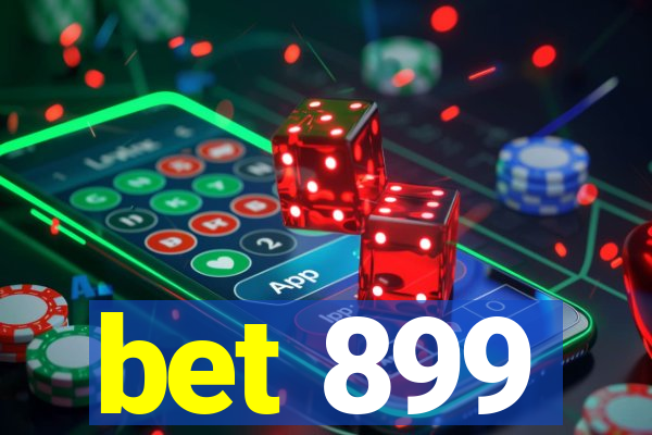 bet 899