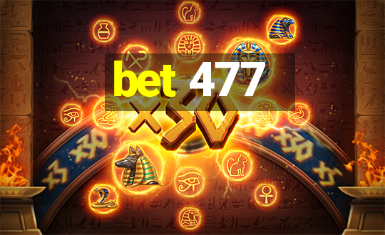 bet 477