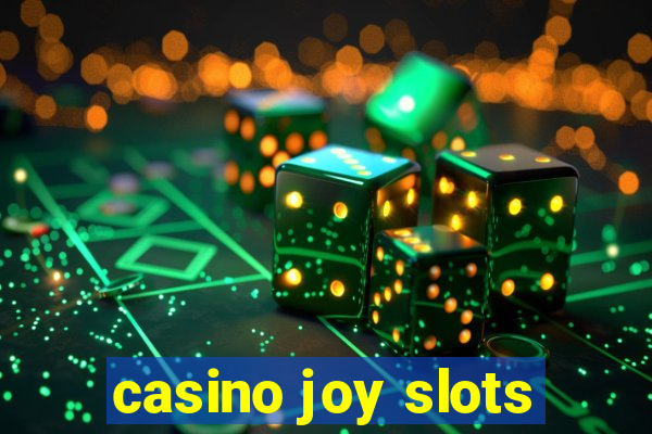 casino joy slots