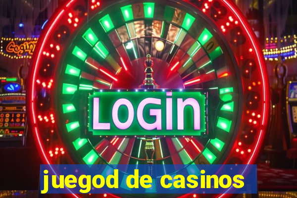 juegod de casinos