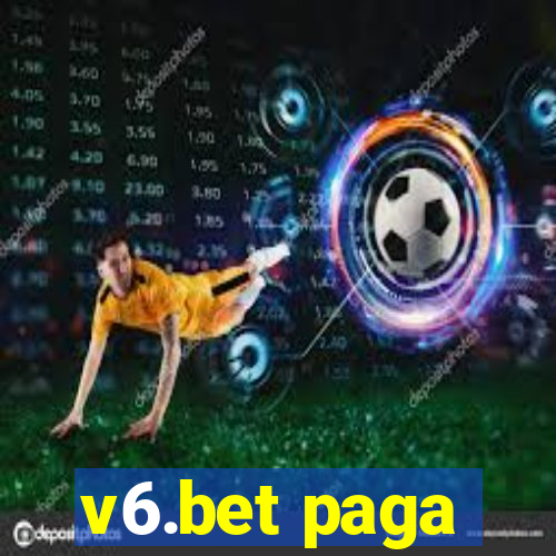 v6.bet paga