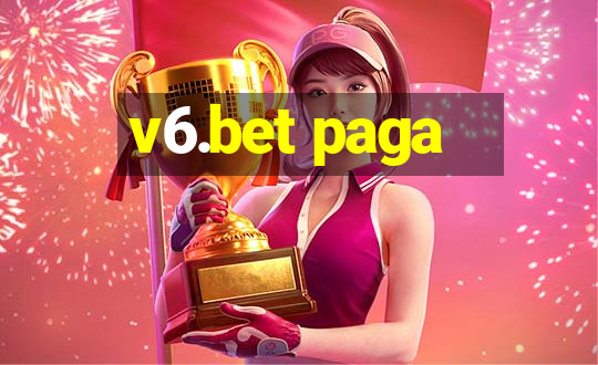 v6.bet paga