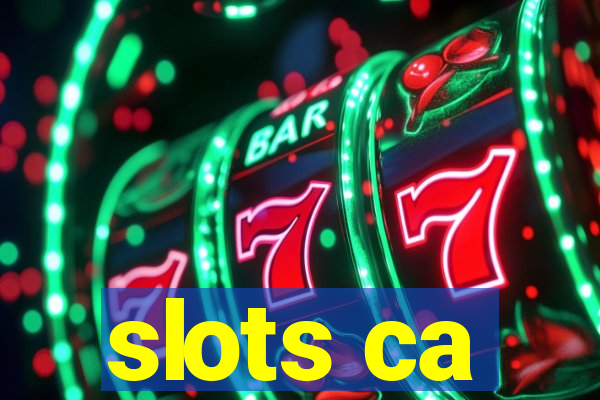 slots ca