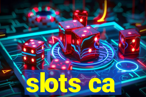 slots ca