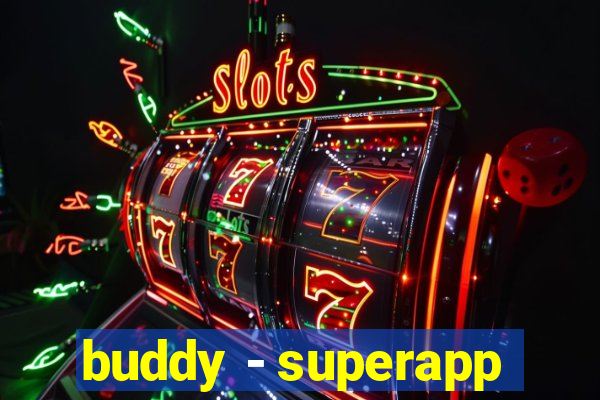 buddy - superapp