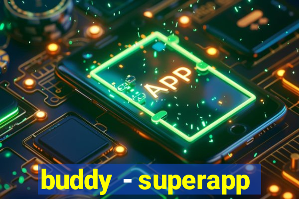 buddy - superapp