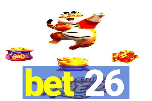 bet 26