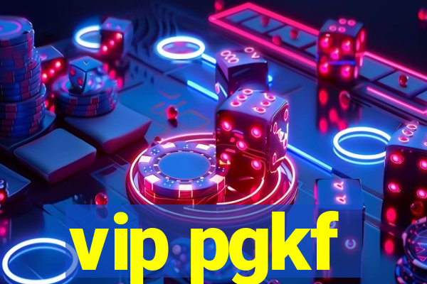 vip pgkf