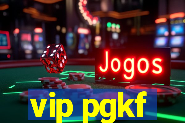 vip pgkf