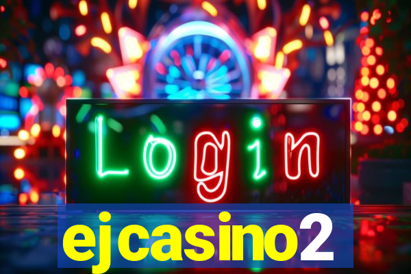 ejcasino2